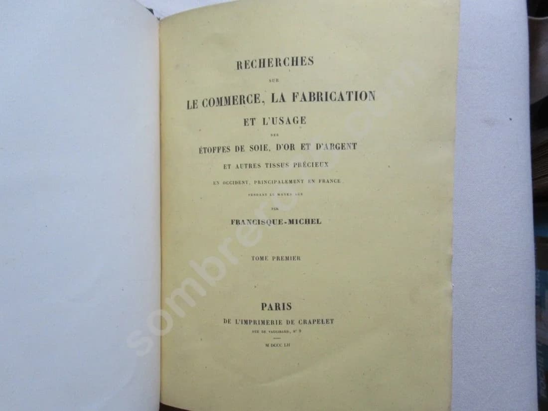 Recherches sur le commerce, la fabrication et l'usage des étoffes de soie, or et argent. 2 Vol. Fr MICHEL - Image 3