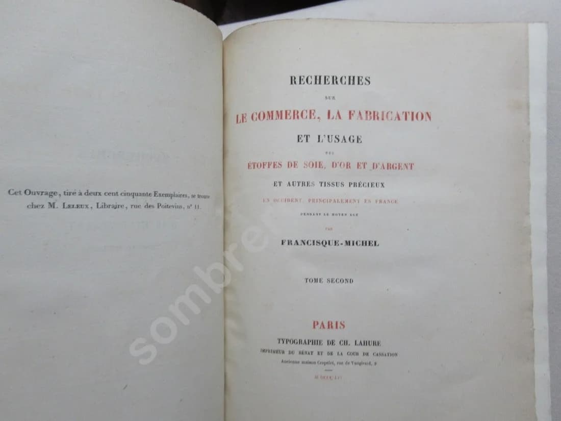 Recherches sur le commerce, la fabrication et l'usage des étoffes de soie, or et argent. 2 Vol. Fr MICHEL - Image 6
