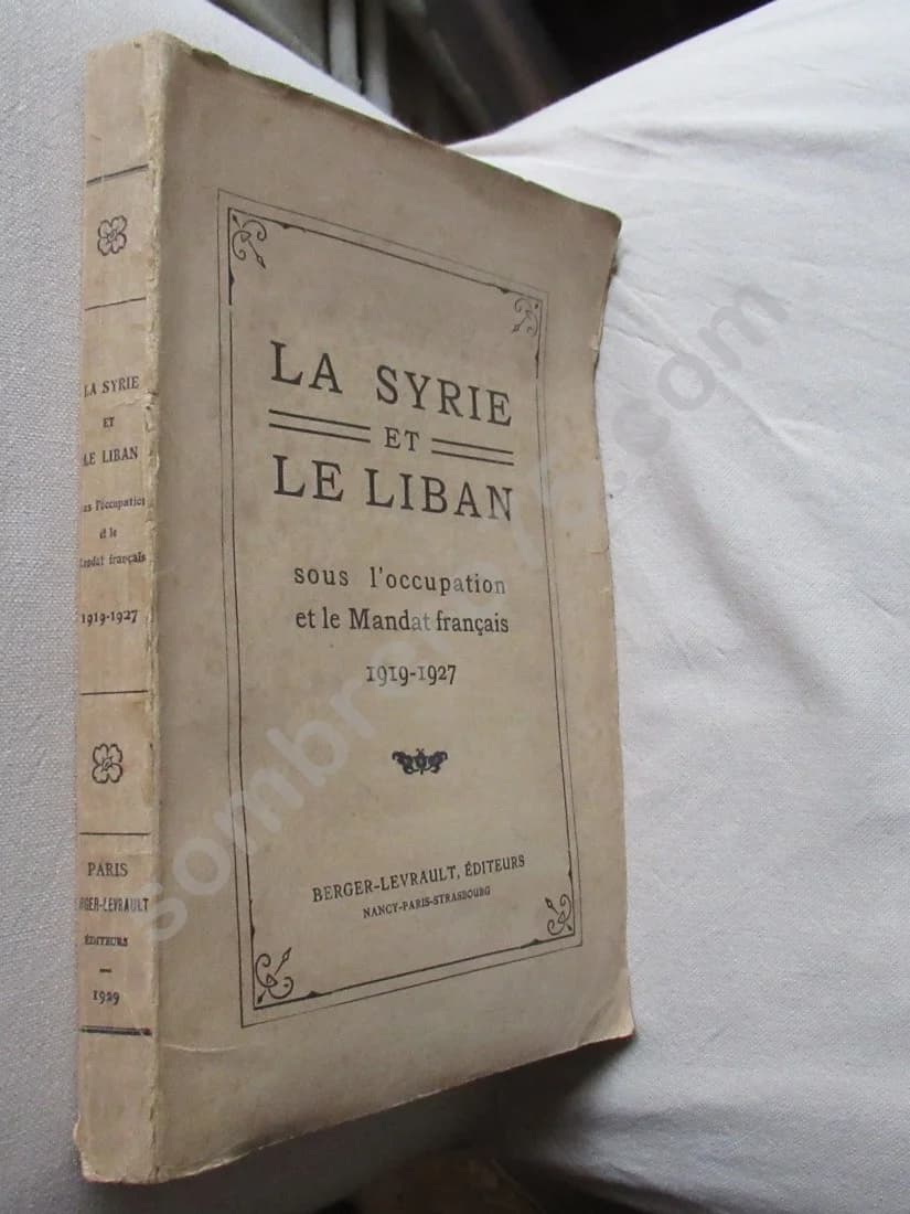 La Syrie et le Liban sous l'occupation et Mandat Français 1919-1927 - Image 2