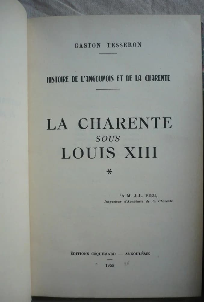 La Charente sous Louis XIII. Histoire de l'Angoumois et de la Charente - Image 3