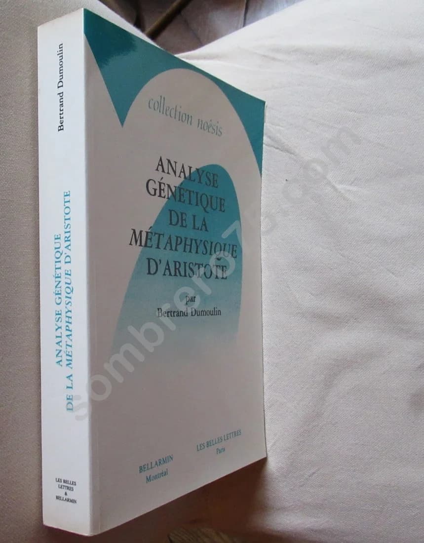 Analyse Génétique de la Métaphysique d'Aristote. B. DUMOULIN. Envoi - Image 2