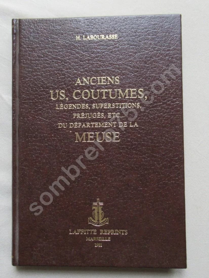 Anciens Us, Coutumes, légendes...du département de la Meuse - Image 2