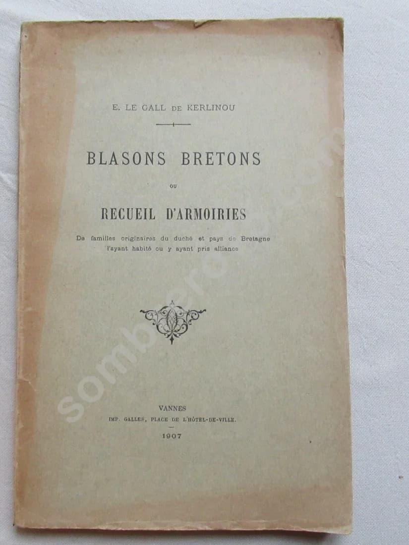 Blasons bretons ou Recueil d'Armoiries - Le Gall de Kerlinou. 1907
