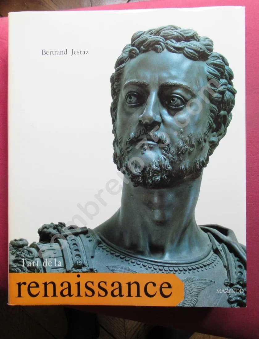 L'Art de la Renaissance. Bernard JESTAZ
