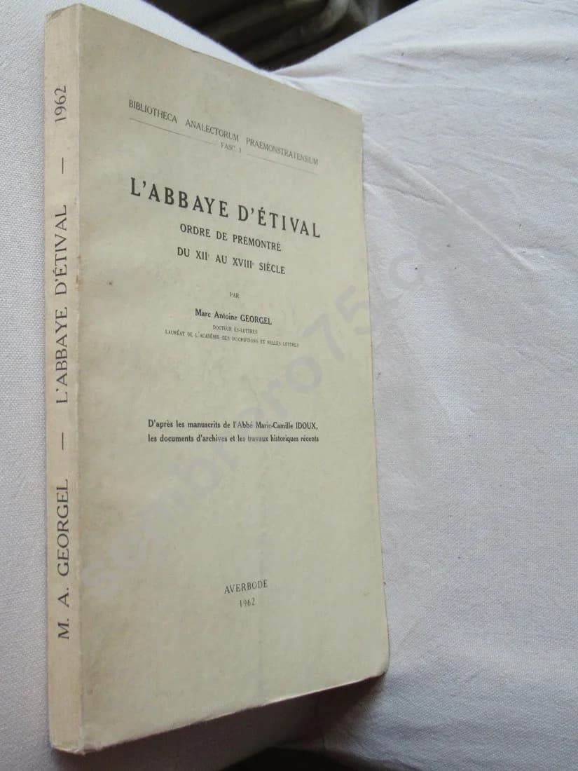 L'Abbaye d'Etival Ordre de Prémontré du XIIe au XVIIIe siècle. M GEORGEL - Image 2