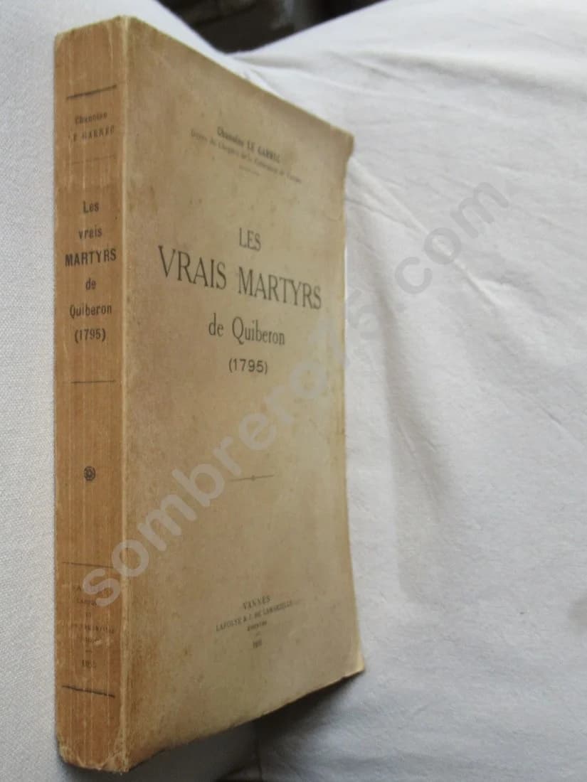 Les Vrais Martyrs de Quiberon 1795. Chanoine LE GARREC - Image 2