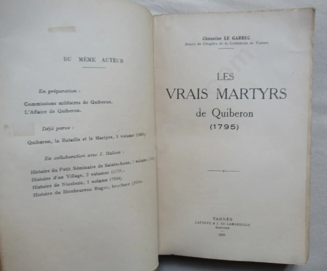 Les Vrais Martyrs de Quiberon 1795. Chanoine LE GARREC - Image 3