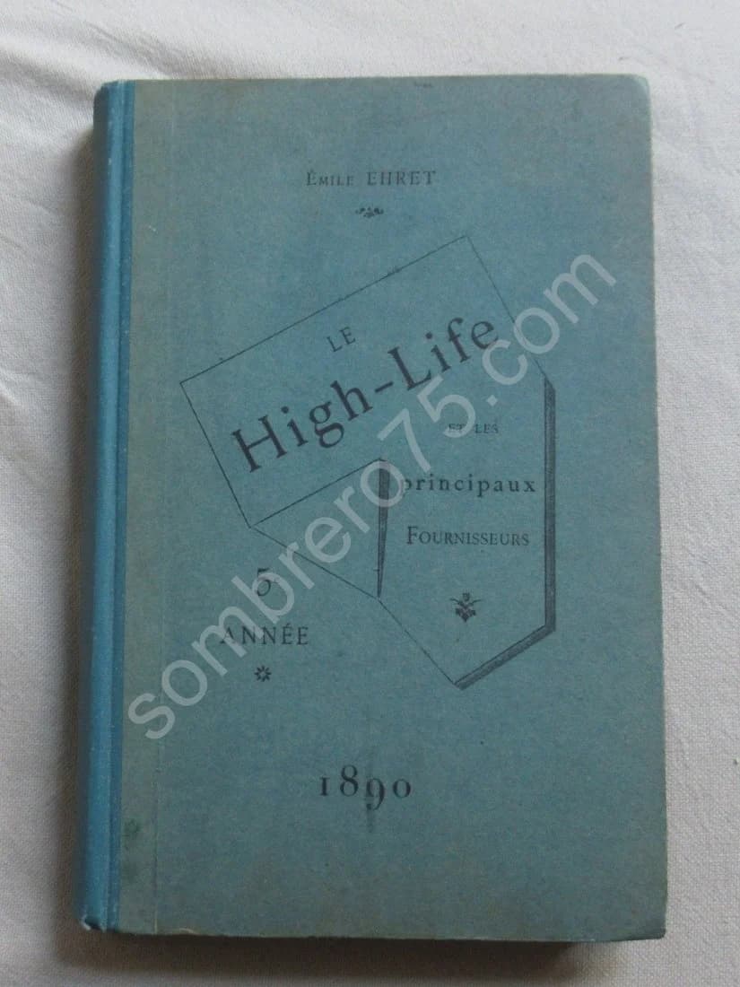Le High Life et les principaux fournisseurs.. 1890