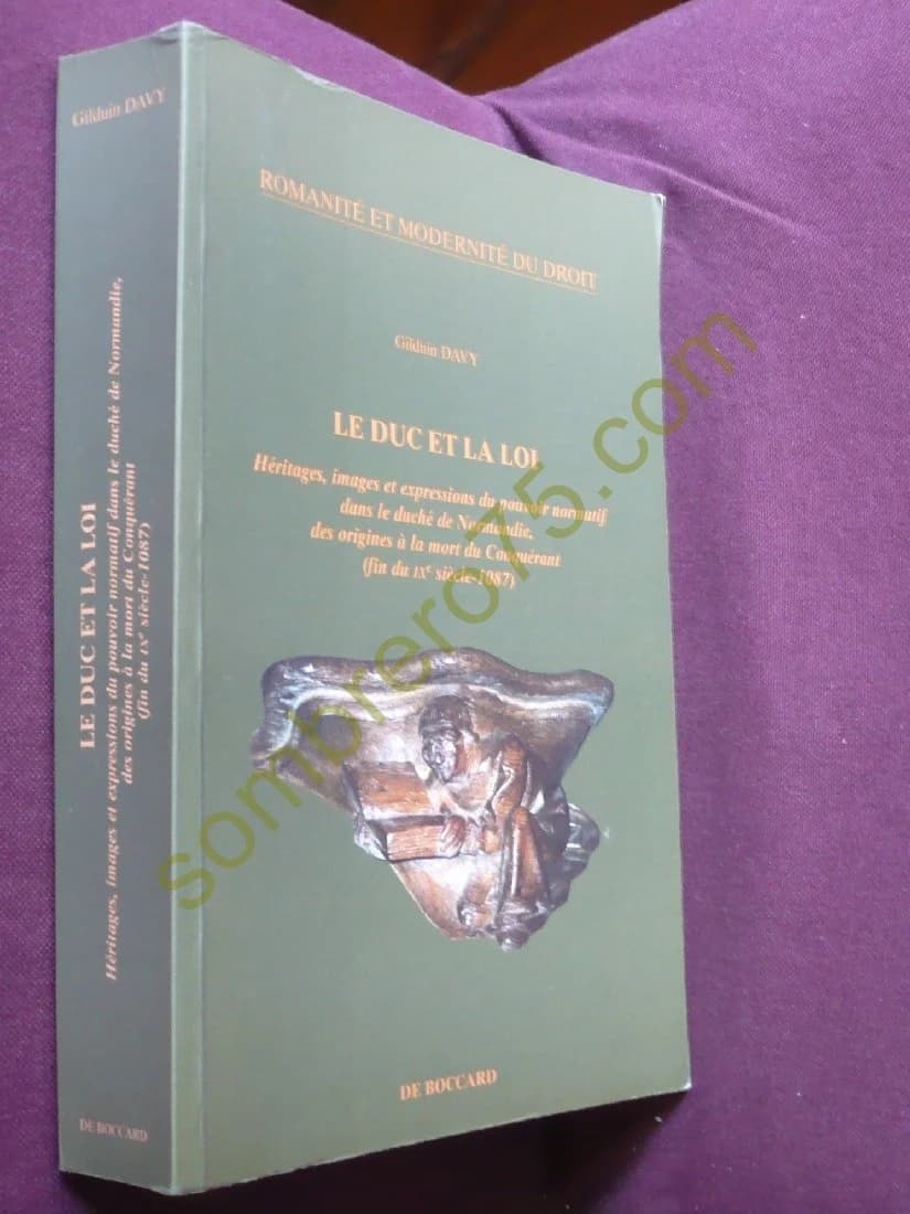 Le duc et la loi. : Héritages, images et expressions du pouvoir normatif dans le duché de Normandie - Image 2