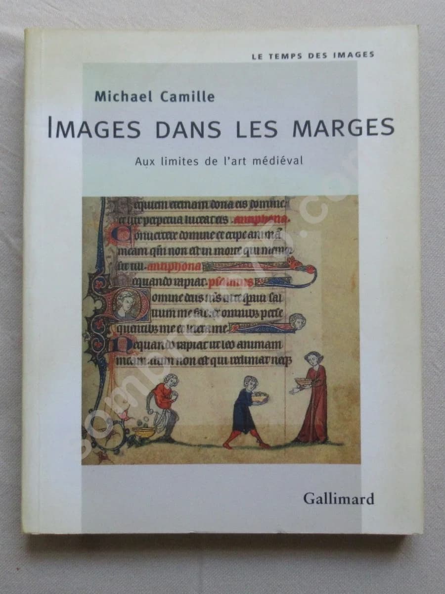 Images dans les Marges. Aux limites de l'art médiéval. M CAMILLE