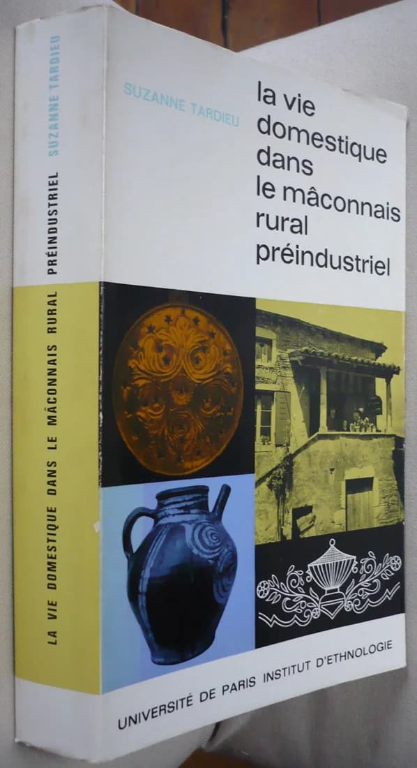 La Vie Domestique dans le Mâconnais Rural Préindustriel