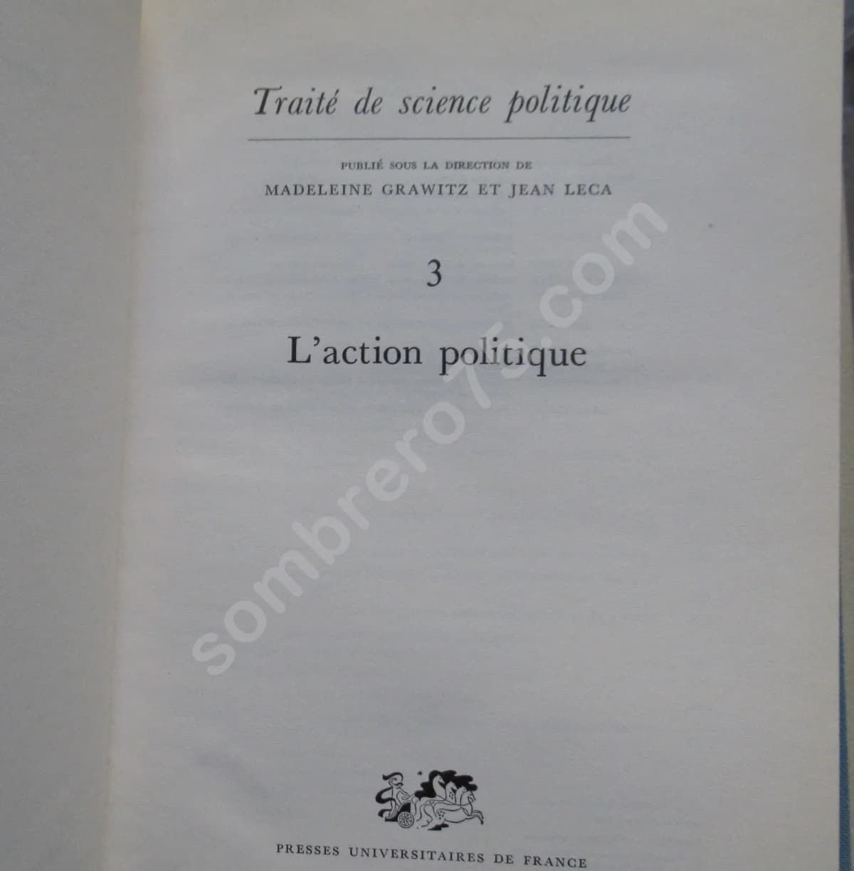 Traité de Science Politique. M GRAWITZ et J LECA. 4 Tomes - Image 7