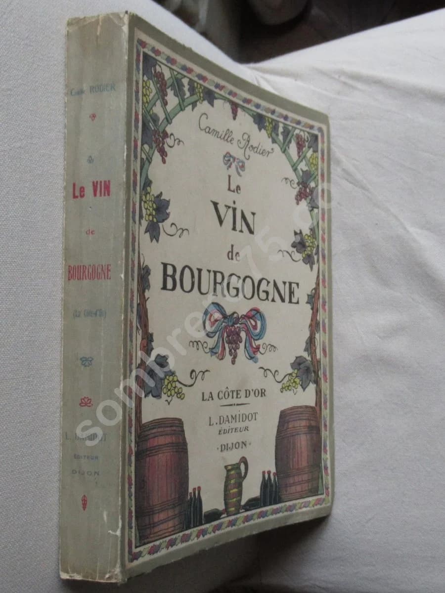 Le Vin de Bourgogne - la Côte d'Or - Image 2