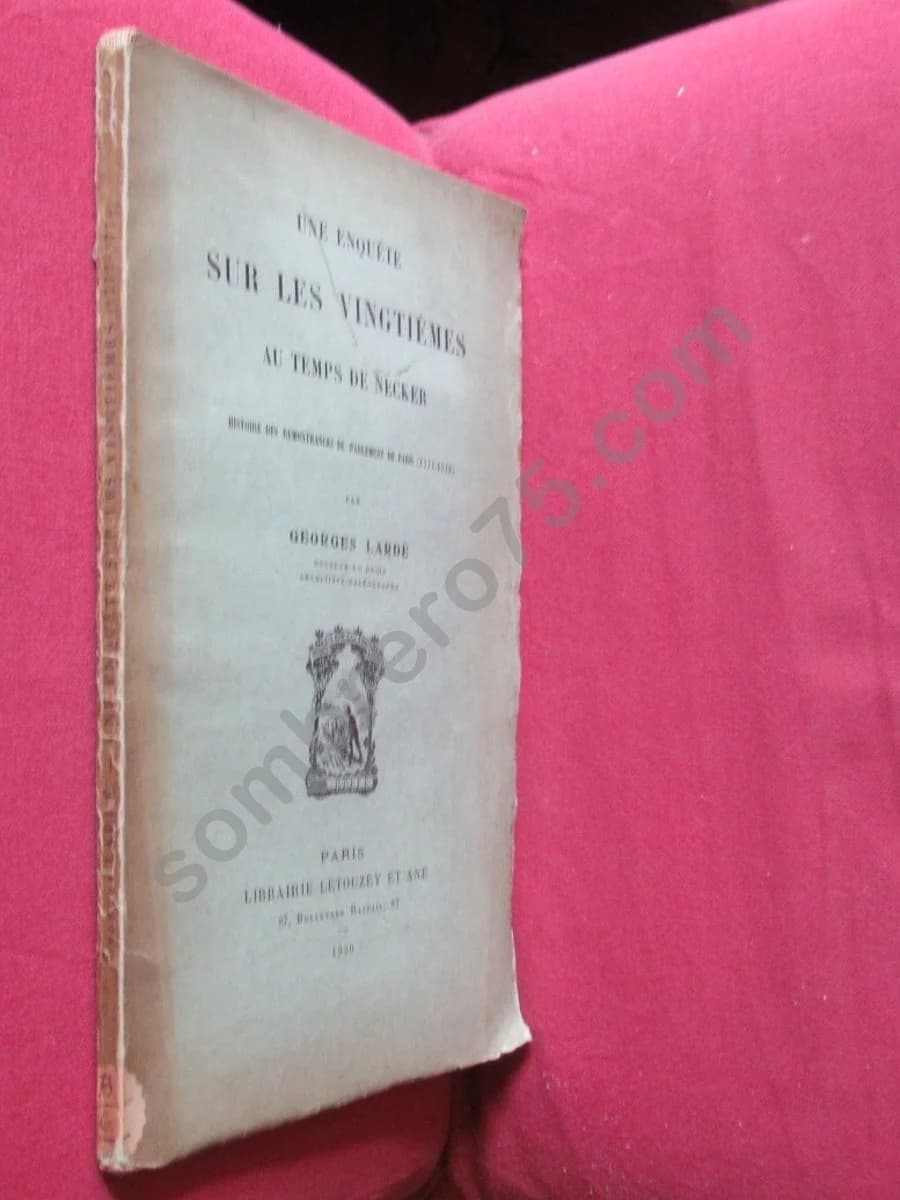 Une Enquête sur les Vingtièmes au temps de Necker. G. LARDE - Image 2