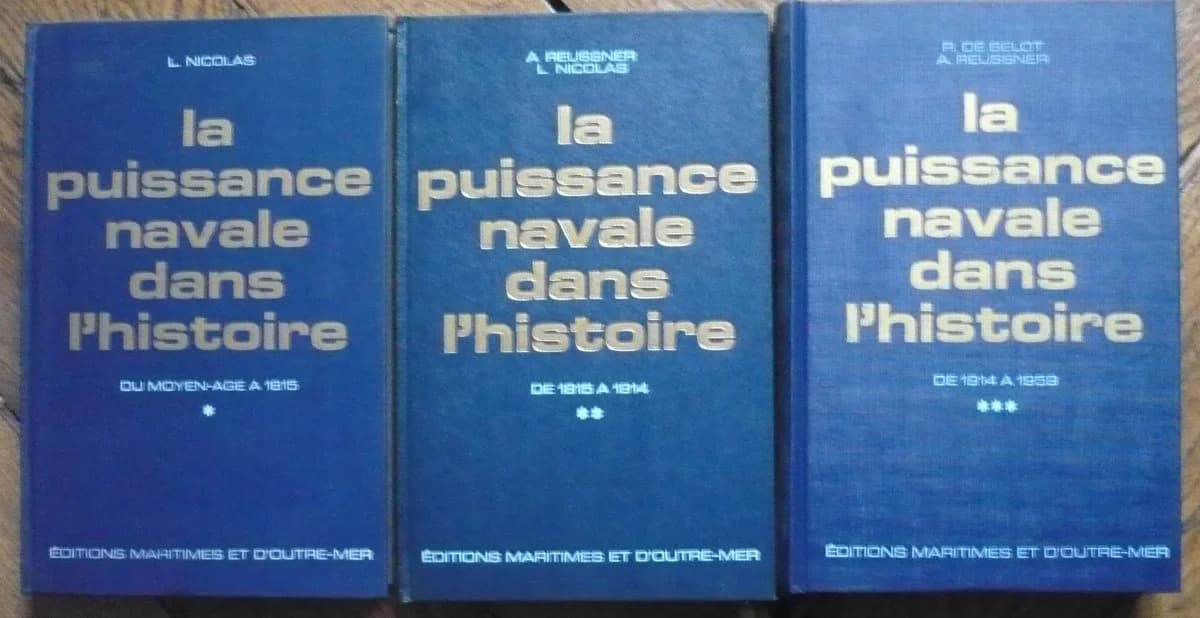 La Puissance Navale dans l'Histoire. 3 Volumes