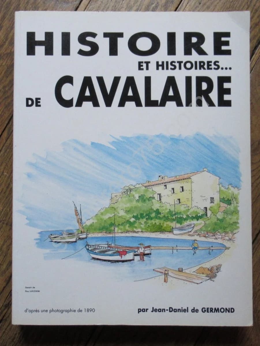 Histoire et Histoires .. de Cavalaire. J D de GERMOND
