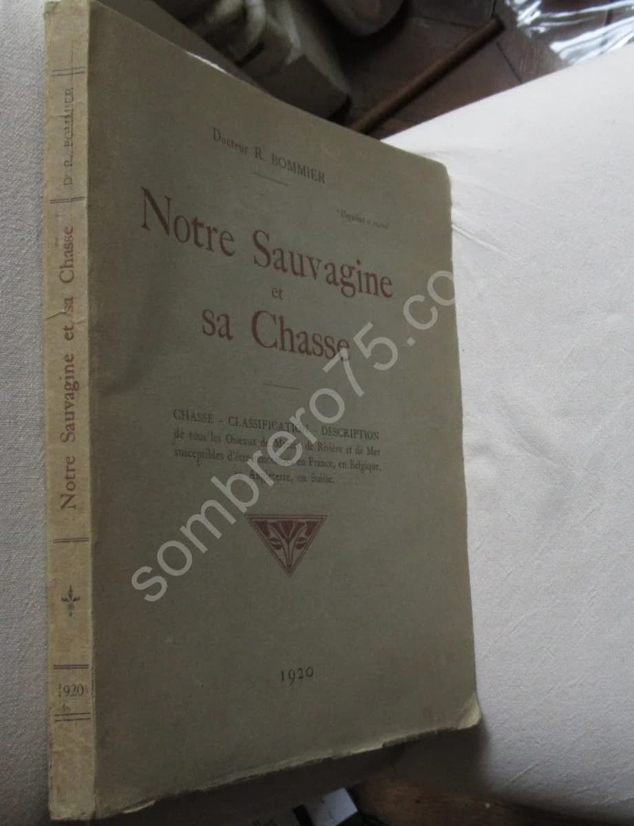 Notre Sauvagine et sa Chasse. Chasse - Classification - Description. R BOMMIER - Image 2