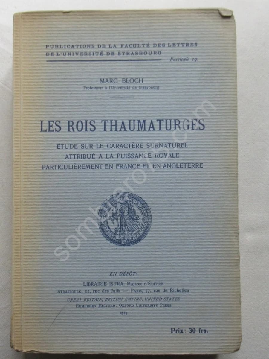 Les Rois Thaumaturges. Marc BLOCH