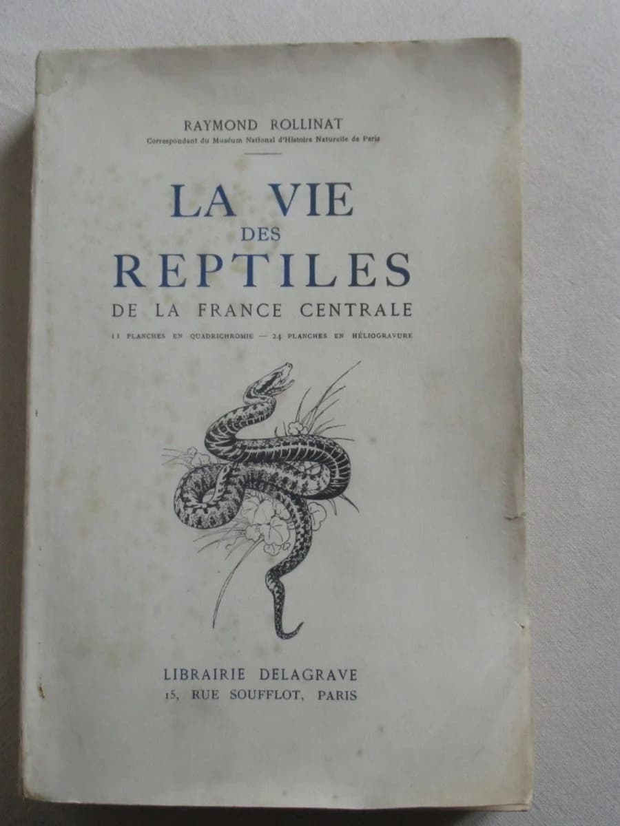 La Vie des Reptiles de la France Centrale.. 1934