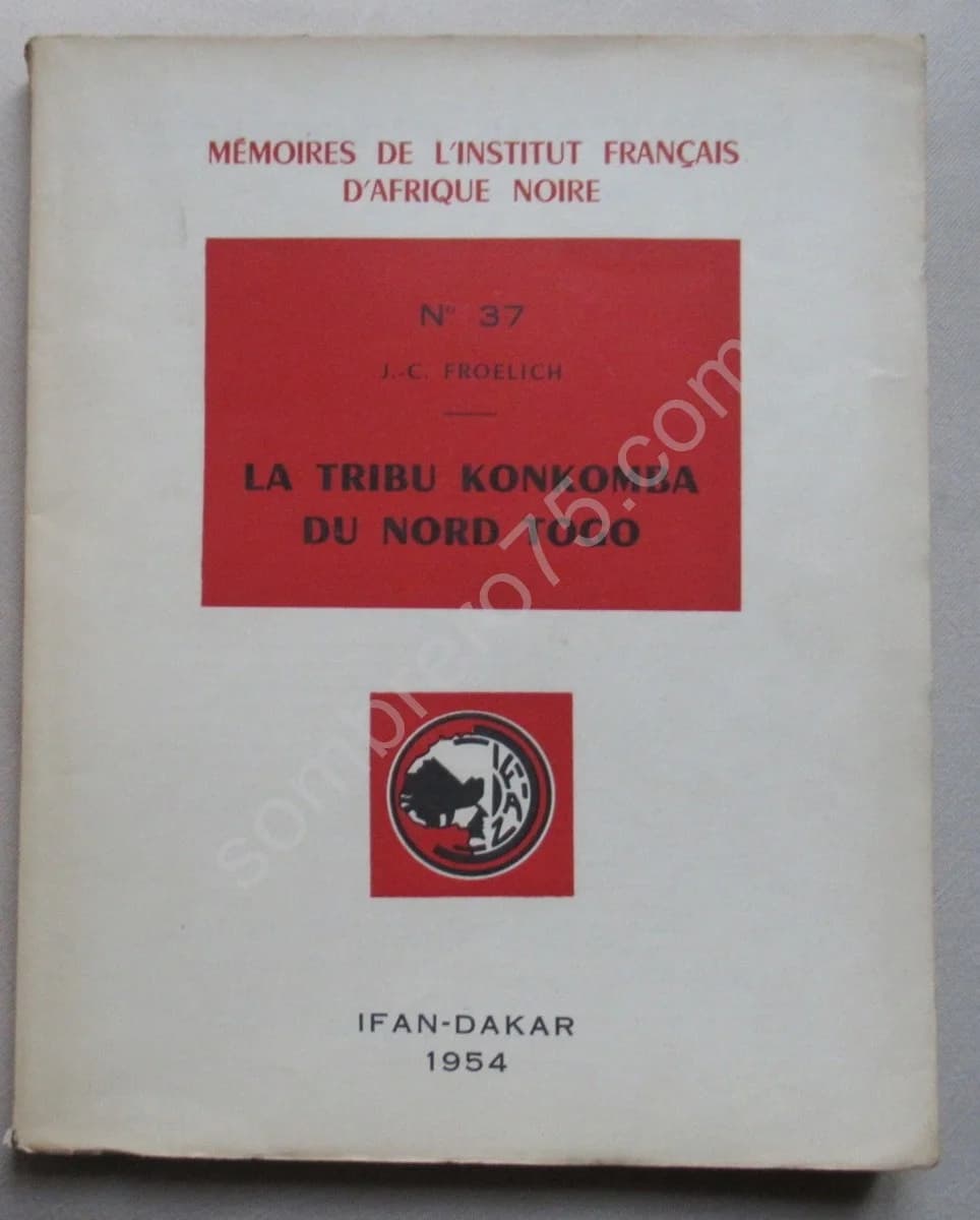 La Tribu Konkomba du Nord Togo. JC FROELICH
