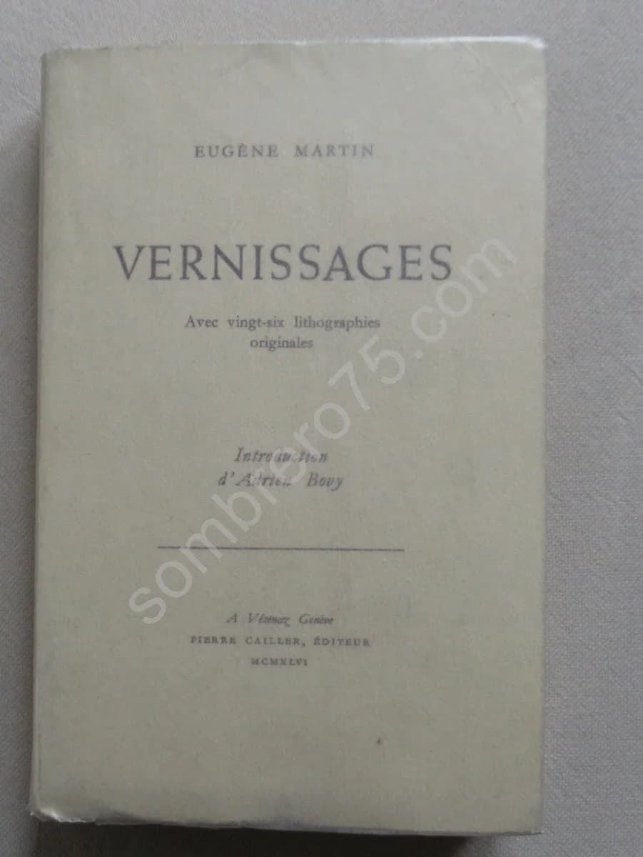 Vernissages avec suite - 26 lithographies originales. Eugène MARTIN