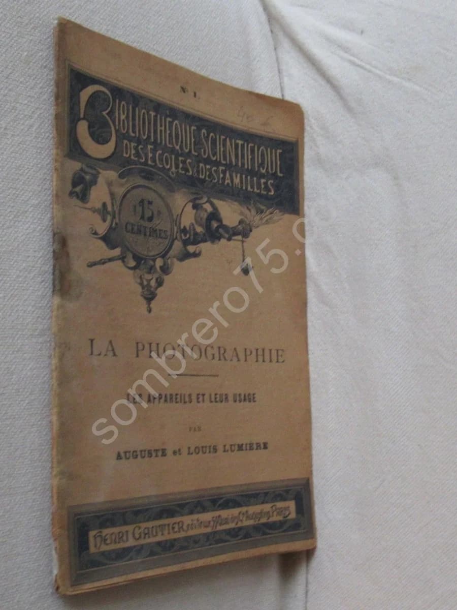 La Photographie - les appareils et leur usage. Auguste et Louis LUMIERE - Image 2