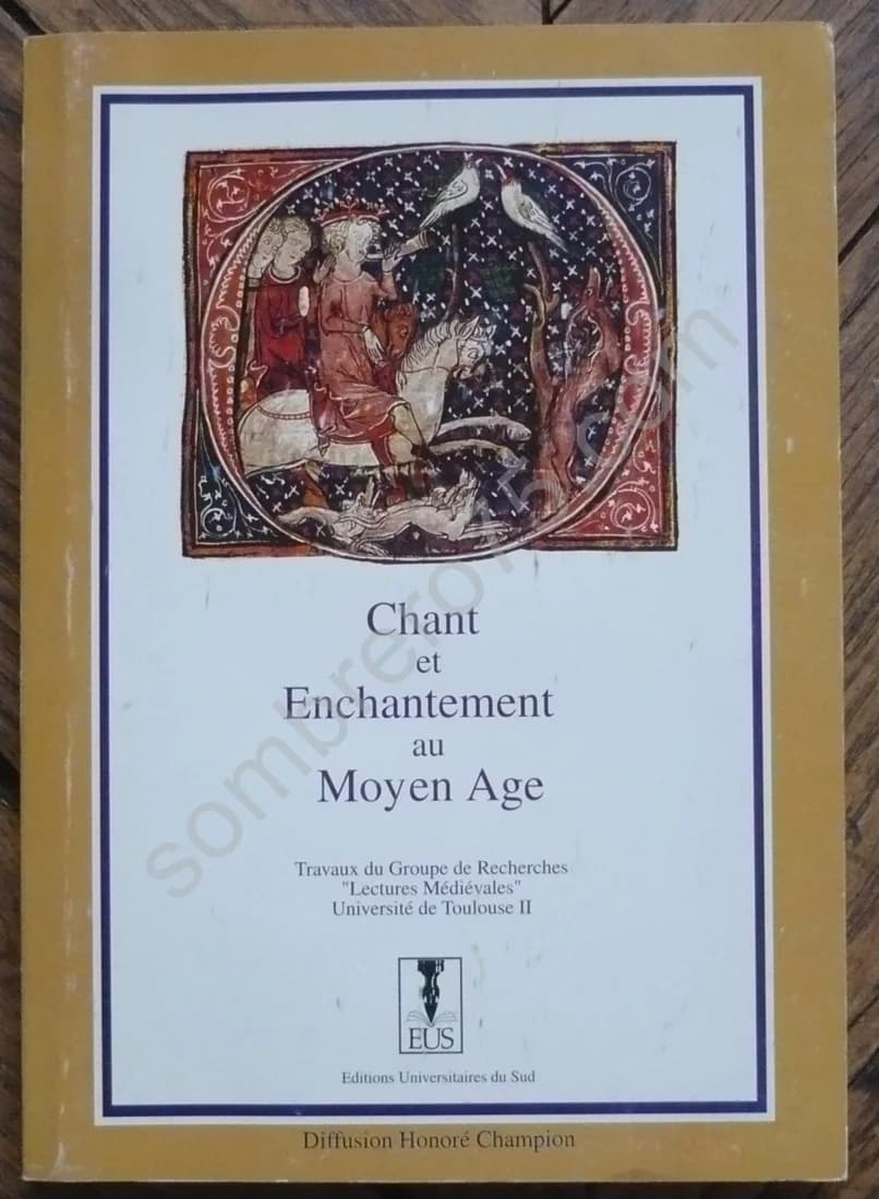 Chant et Enchantement au Moyen Age