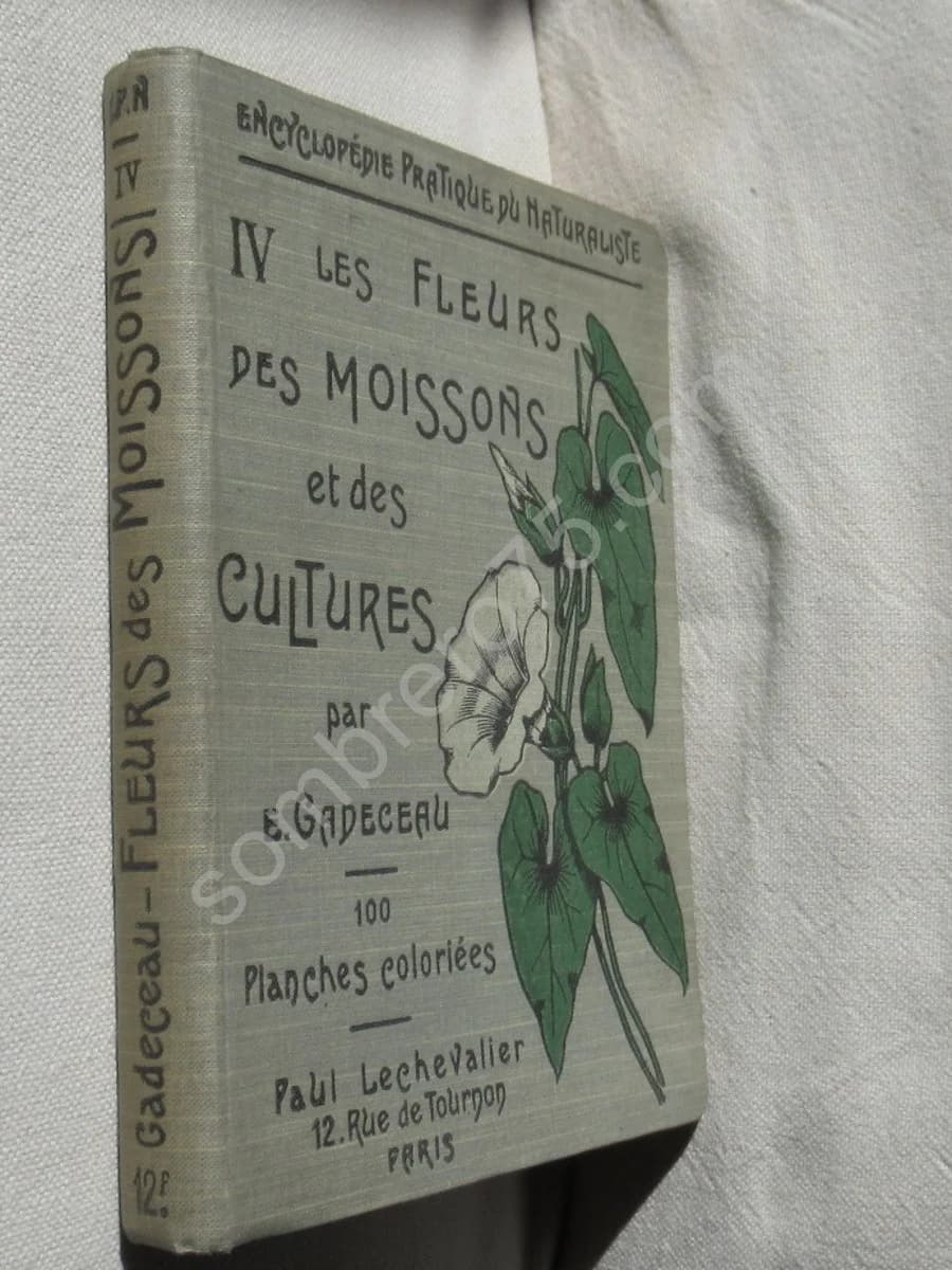 Les Fleurs des Moissons et des Cultures. Vol IV. Emile Gadeceau - Image 2