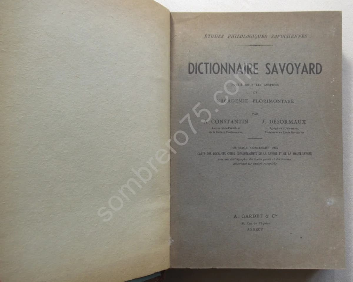 Dictionnaire Savoyard - Académie Florimontane. A Constantin et J Désormaux - Image 2