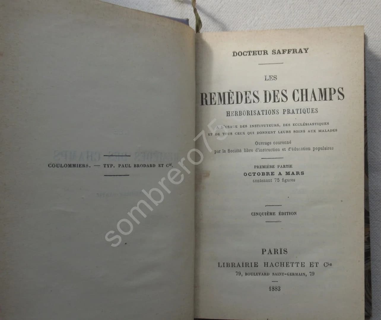 Les Remèdes des Champs. Herborisations pratiques. Complet des 2 parties. Docteur SAFFRAY - Image 2