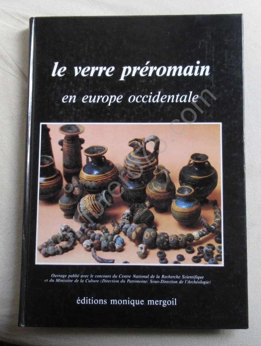 Le Verre Préromain en Europe Occidentale. Michel FEUGERE