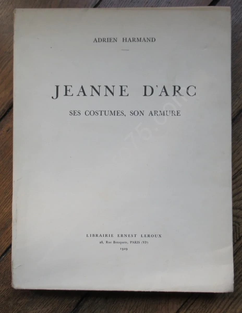 Jeanne d'Arc - Ses Costumes, son Armure