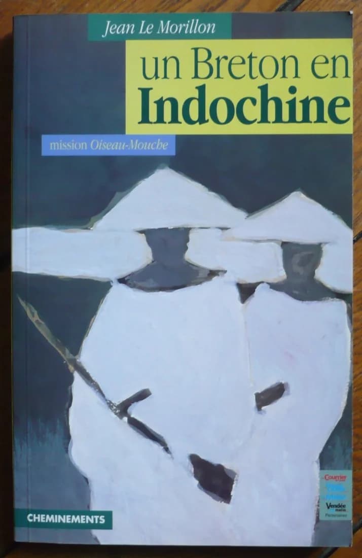 Un Breton en Indochine : Mission Oiseau Mouche
