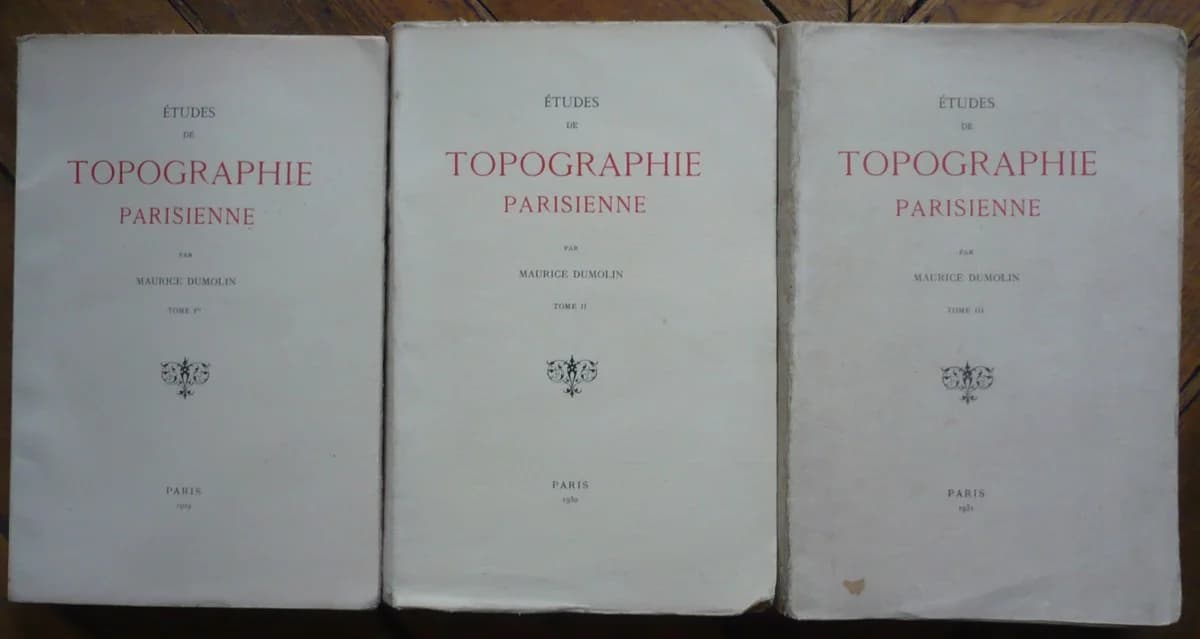 Etudes de Topographie Parisienne. 3 Volumes. Maurice Dumolin