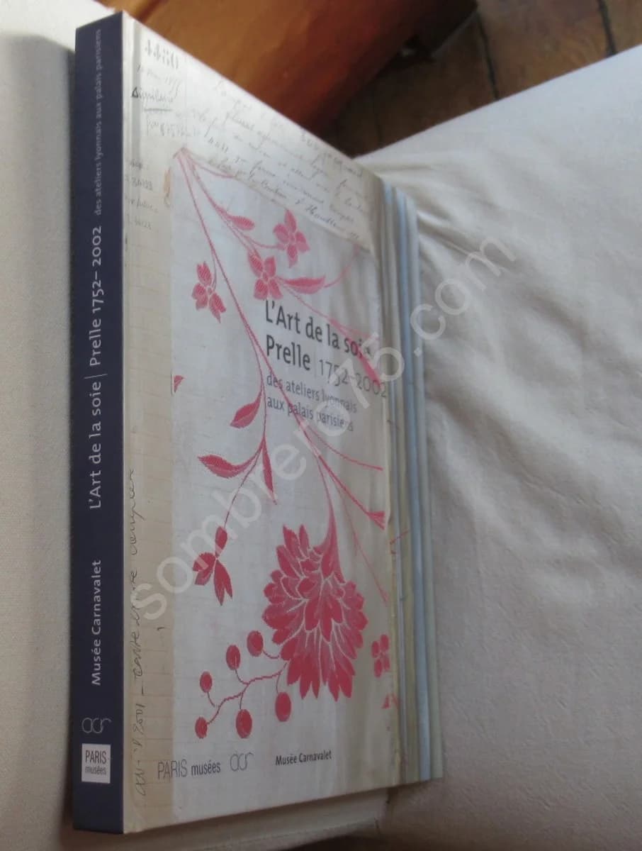 L'Art de la Soie Prelle 1752-2002 des Ateliers Lyonnais aux Palais Parisiens - Image 2