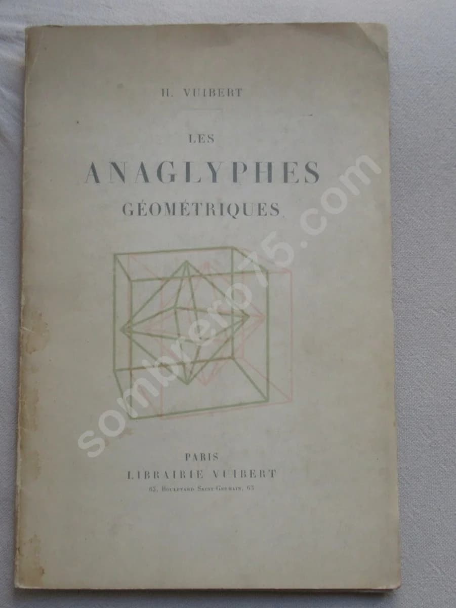 Les Anaglyphes Géométriques. H. Vuibert