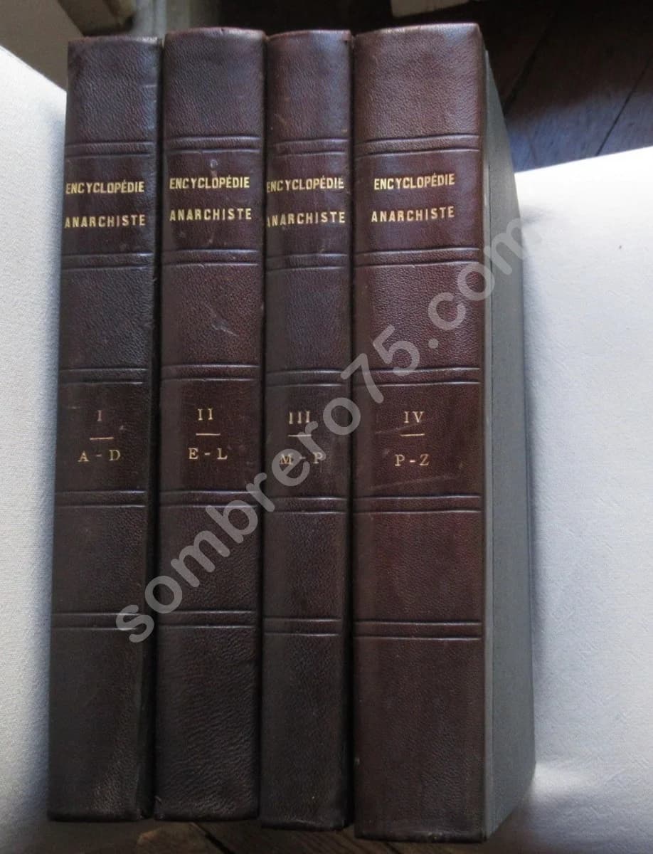 Encyclopédie Anarchiste. 4 Volumes