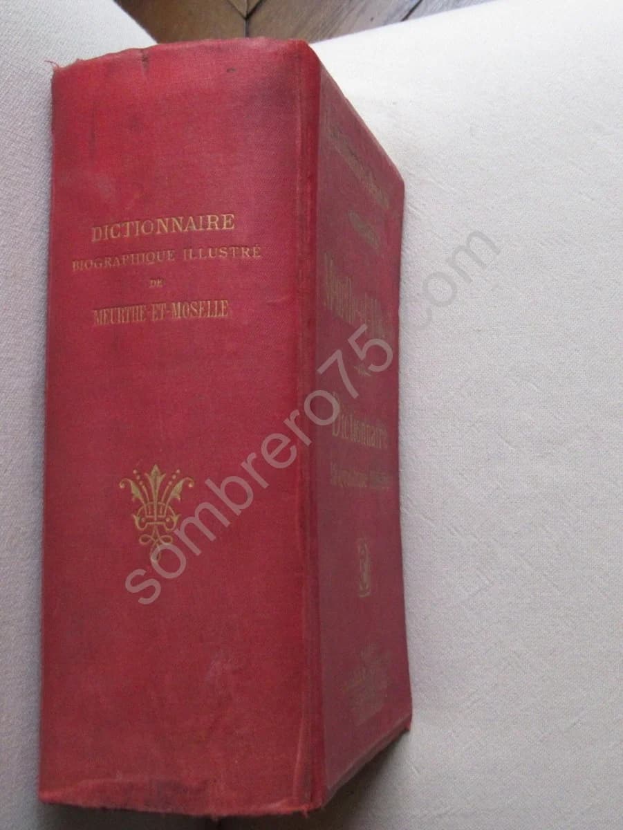 Meurthe et Moselle - Dictionnaire Biographique Illustré - Image 2