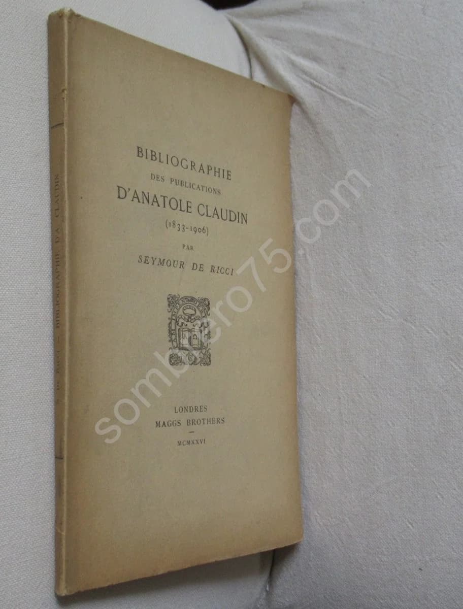 Bibliographie des Publications d'Anatole Claudin 1833-1906. Seymour de Ricci - Image 2