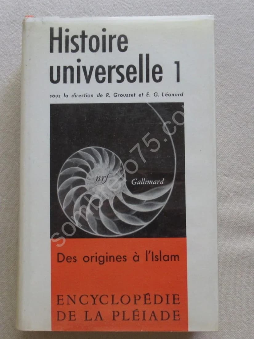 Histoire Universelle I - II et III. Pléiade