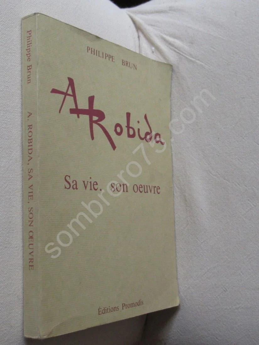 Albert ROBIDA (1848-1926). Sa Vie, son Oeuvre - Image 2