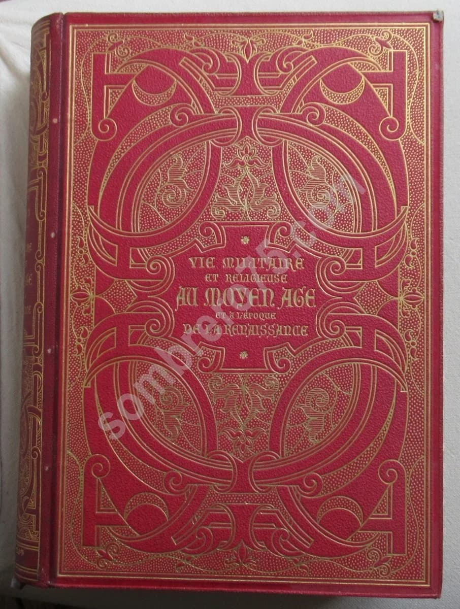 Vie Militaire et Religieuse au Moyen Age et à l'époque de la Renaissance