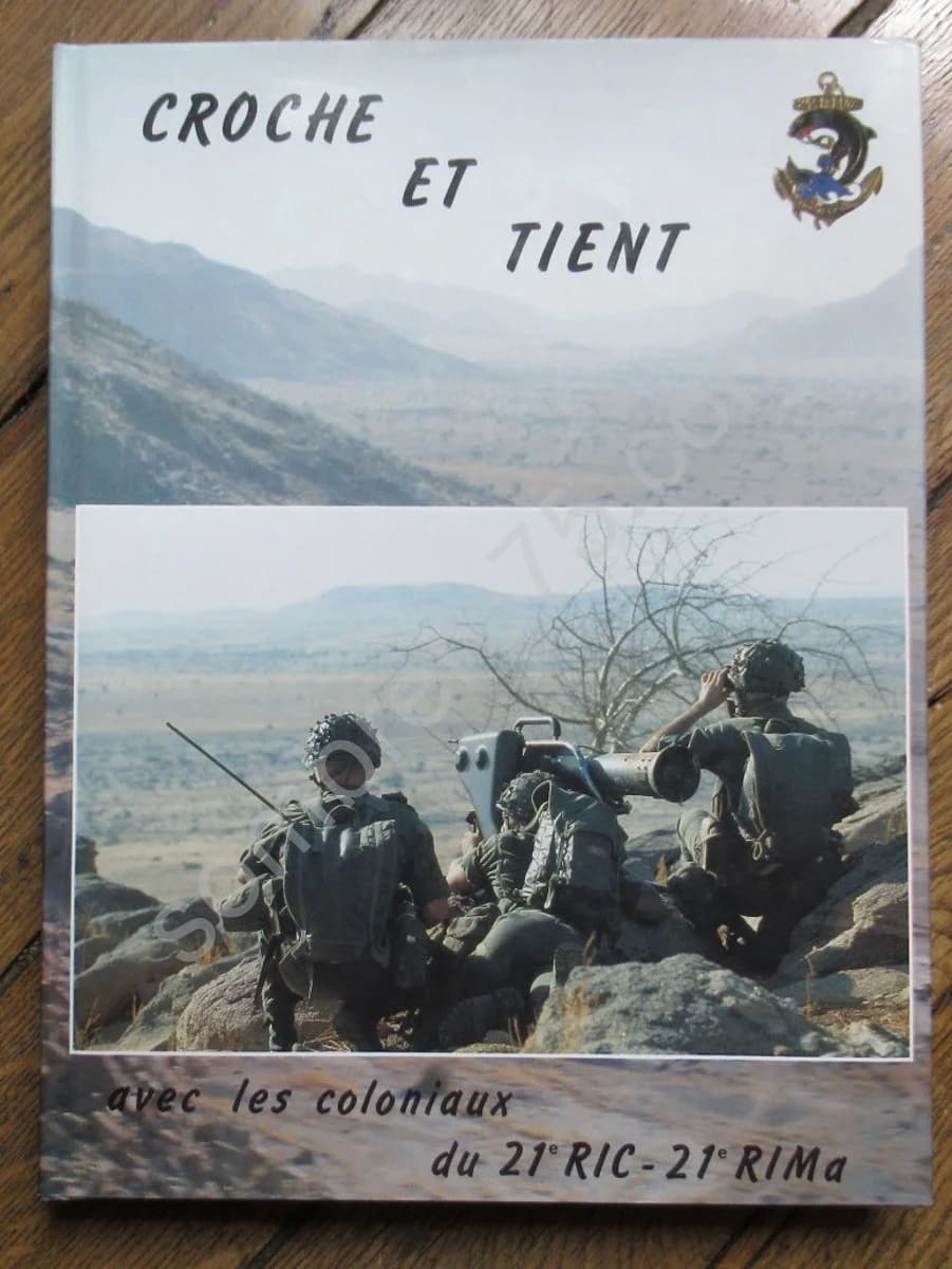 Croche et Tient avec les Coloniaux du 21e Ric - 21e Rima. Envoi