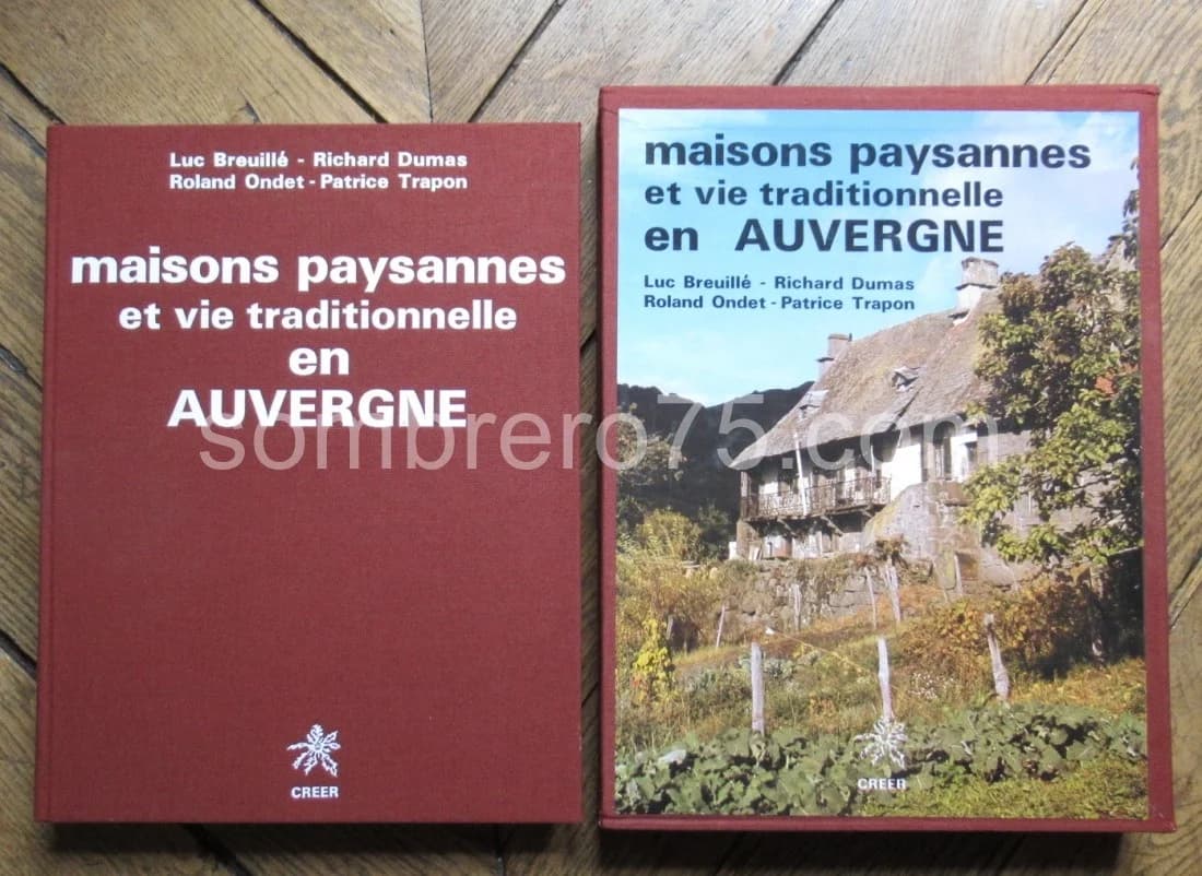 Maisons Paysannes et Vie Traditionnelle en Auvergne
