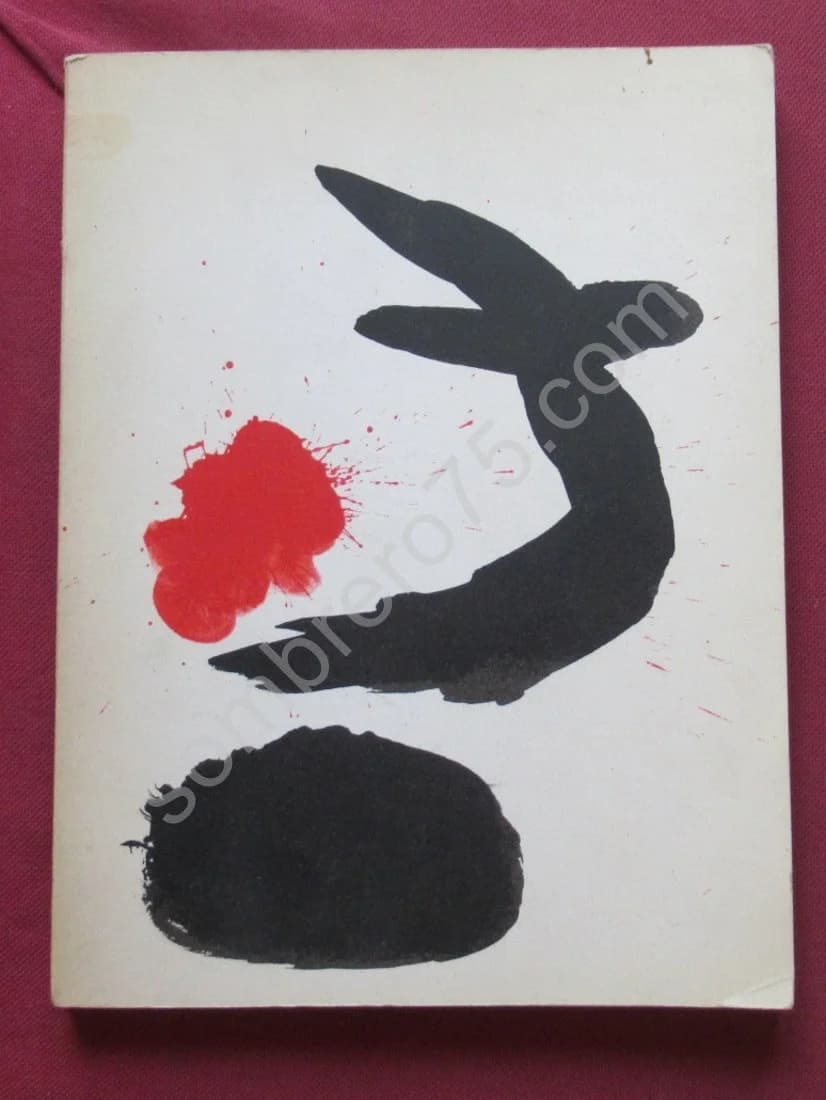 Joan Miro. 8 Lithographies . Musée National d'Art Moderne, Paris. Juin - Novembre 1962