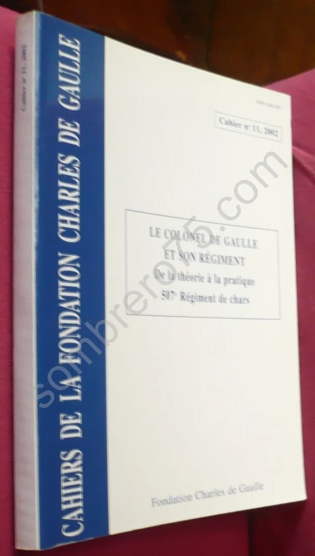 Le Colonel de Gaulle et son Régiment. 507e régiment de chars - Image 2