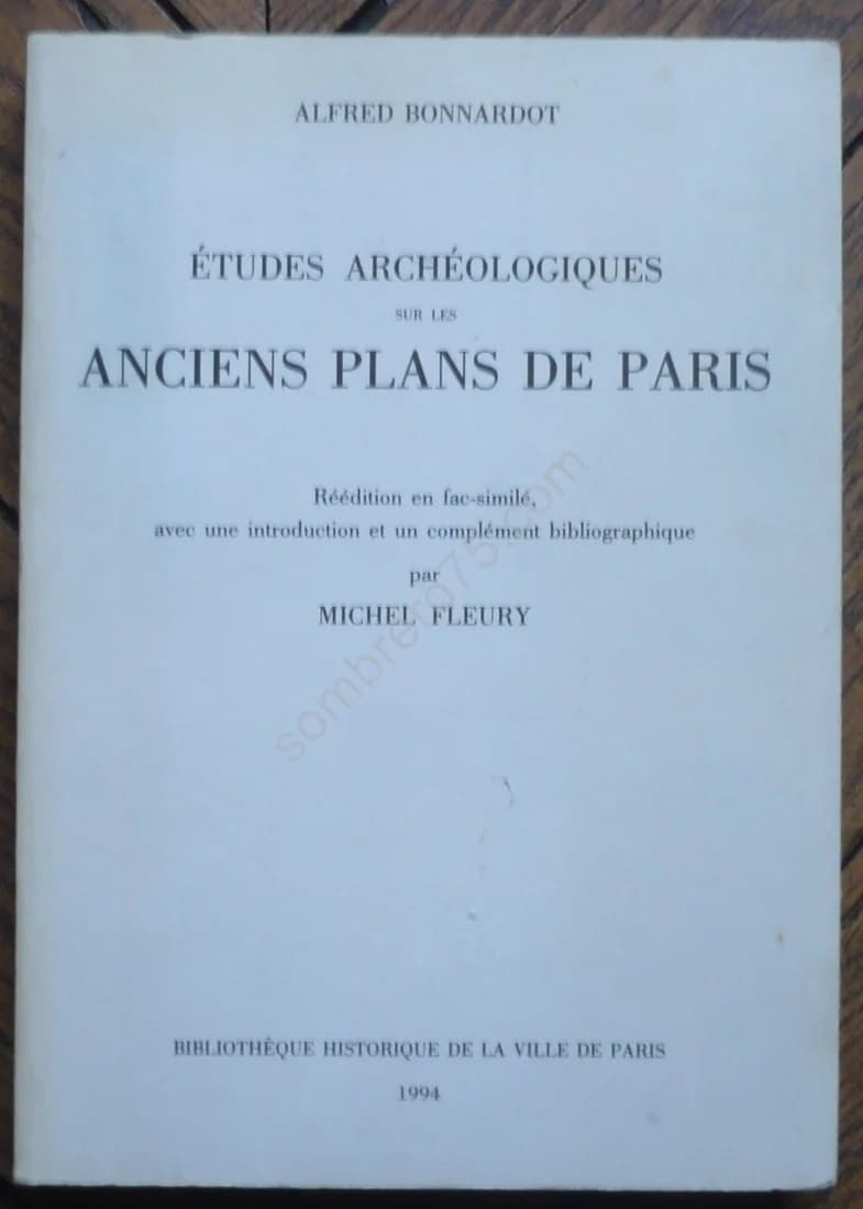 Etudes Archéologiques sur les Anciens Plans de Paris
