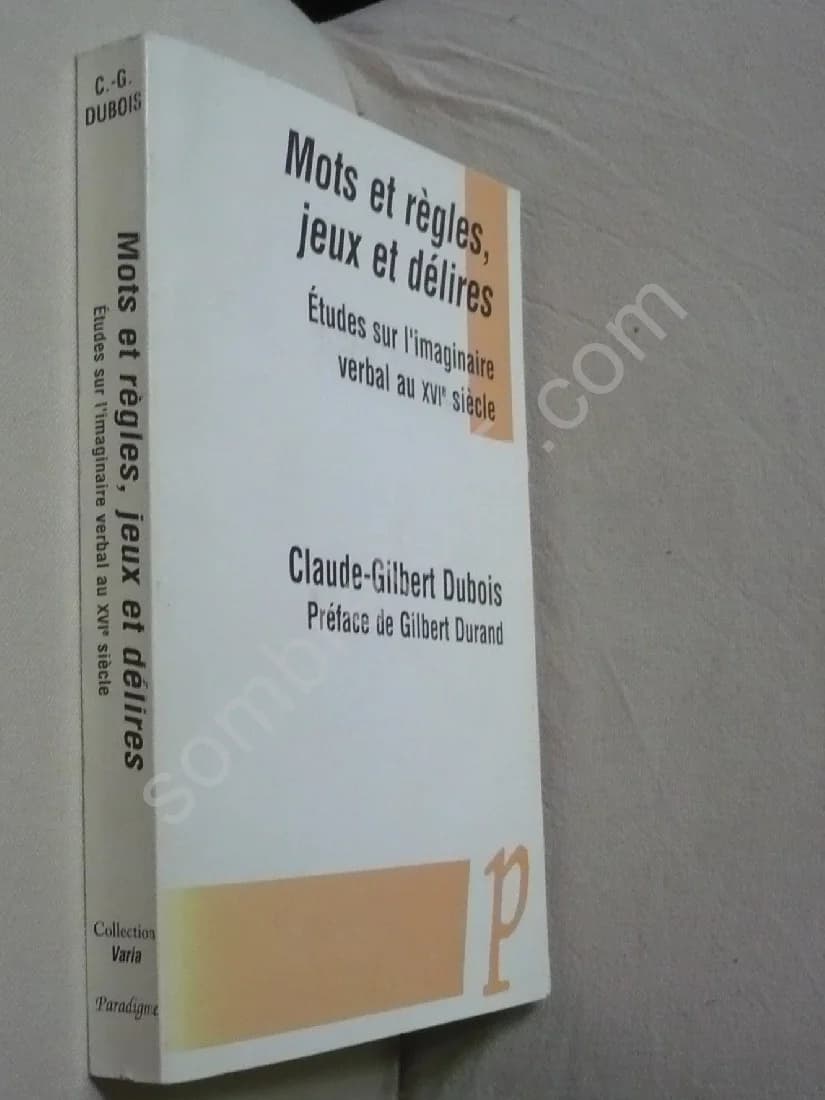 Mots et Règles, Jeux et Délires. Etudes sur l'Imaginaire Verbal au XVIe siècle - Image 2