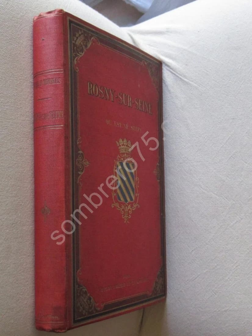 Rosny sur Seine où est né Sully. Notice Historique de 1889 - Image 2