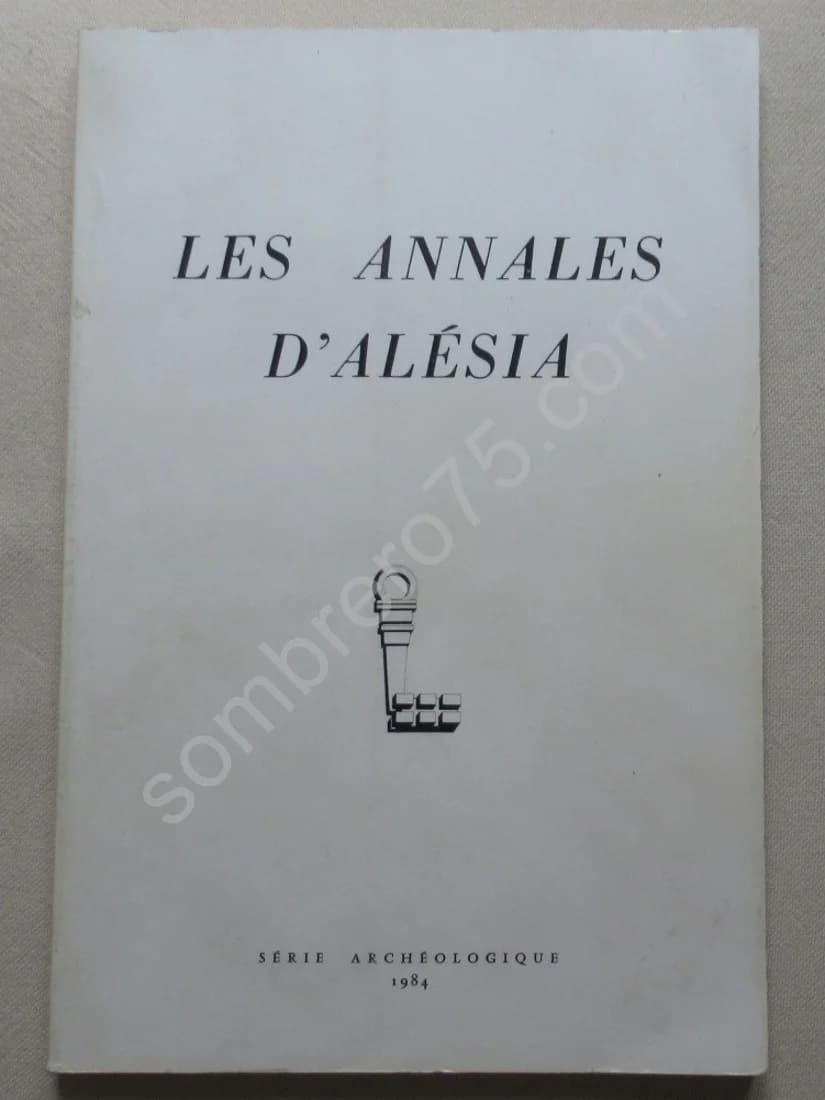 Les Annales d'Alesia - 1984 - Bilan de vingt années de recherches 1963 1983